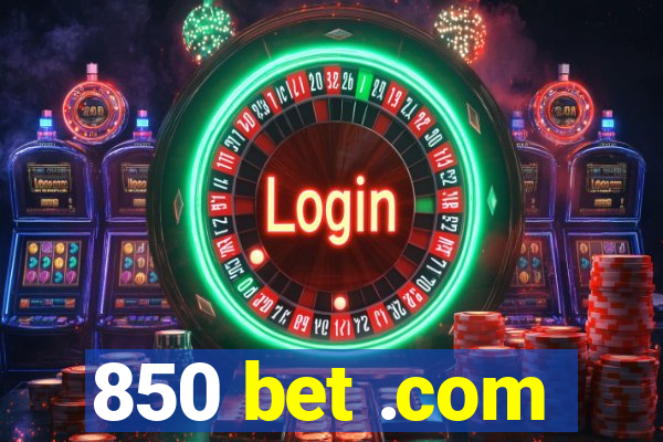850 bet .com